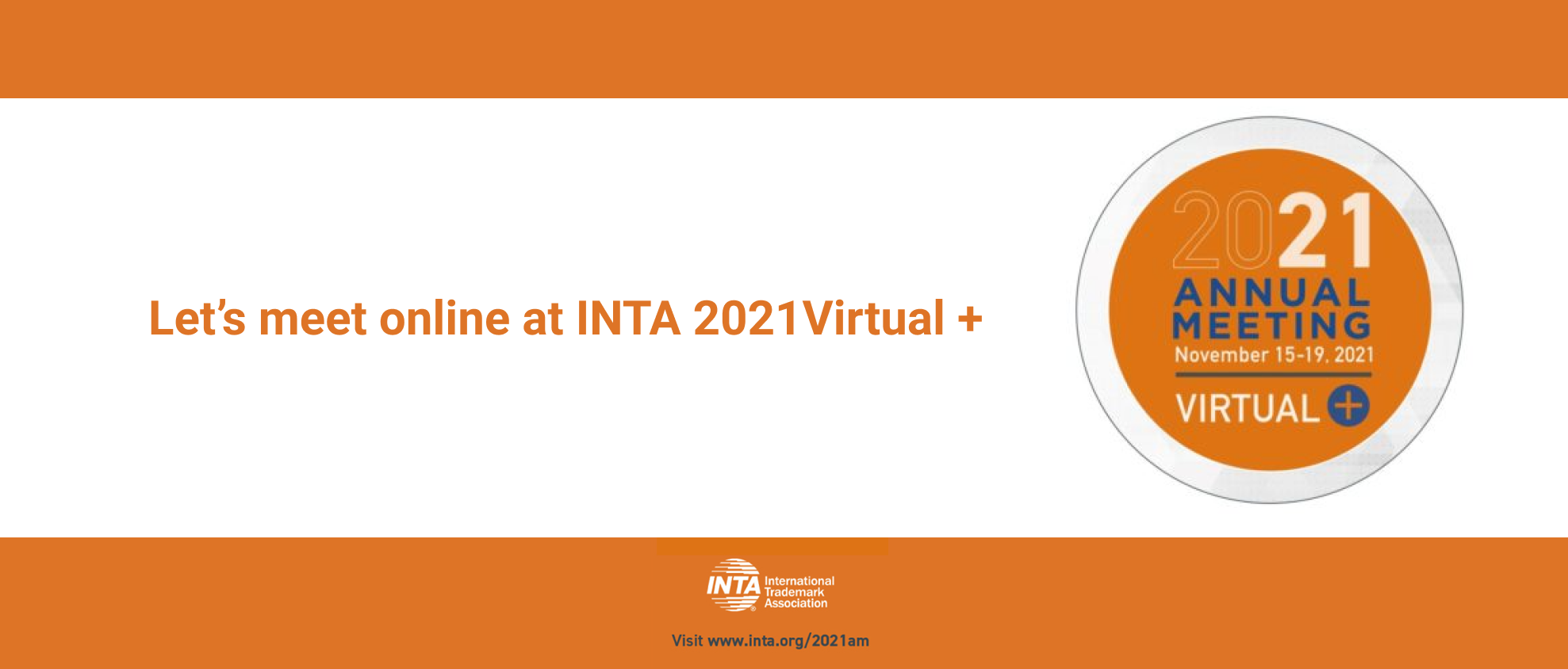 INTA Annual Meeting Virtual + reopens the doors